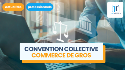 Grille de salaires 2026 de la convention collective nationale des commerces de gros